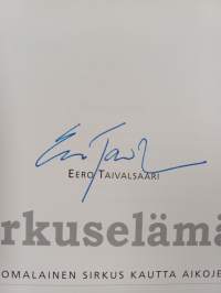 Sirkuselämää : suomalainen sirkus kautta aikojen (signeerattu)