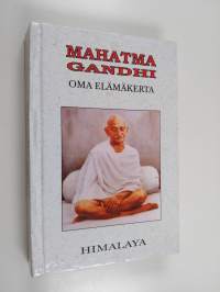 Oma elämäkerta : kokemukseni totuuden kanssa