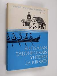 Entisajan talonpoikaisyhteisö ja kirkko