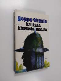 Kaukana lihavasta maasta