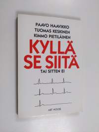 Kyllä se siitä tai sitten ei