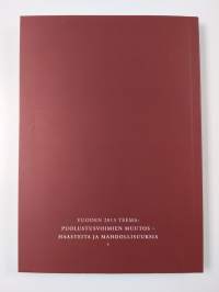 Tiede ja ase 71 : Suomen sotatieteellisen seuran vuosijulkaisu 2013