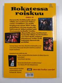 Rokatessa roiskuu Osa 2