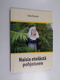 Naisia etelästä pohjoiseen