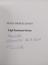 Läpi harmaan kiven (signeerattu, tekijän omiste)