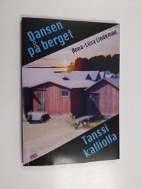 Dansen på berget : kåserier, miljöskildringar och sagor från Åland = Tanssi kalliolla : pakinoita, luontokertomuksia ja satuja Ahvenanmaalta (signeerattu, tekijän...
