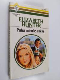 Puhu minulle, rakas