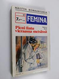 Pieni lintu vieraassa metsässä
