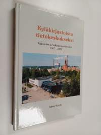Kyläkirjastosta tietokeskukseksi : Sääksmäen ja Valkeakosken kirjastot 1862-2003