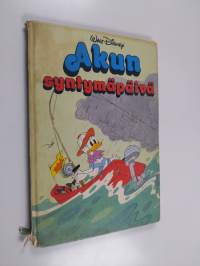 Akun syntymäpäivä : Disneyn satulukemisto