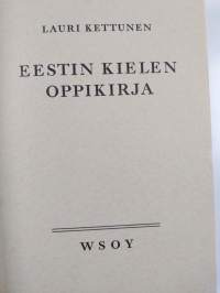 Eestin kielen oppikirja : oppikouluja ja seminaareja varten