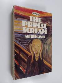 The primal scream : primal therapy : the cure for neurosis