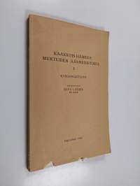 Kaakkois-Hämeen murteiden äännehistoria 1 : Konsonantisto