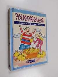 Hylky näkyvissä! : järjesteleminen on kivaa