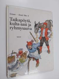 Taikapöytä, kulta-aasi ja ryhmysauva