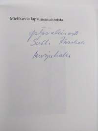 Mielikuvia lapsuusmuistoista (signeerattu, tekijän omiste)