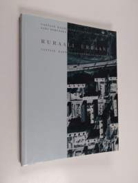 Ruraali, urbaani : Vantaan kaupunkisuunnittelun historia