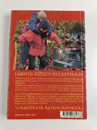 Suomen retkeilyopas : retkeilyreitit, luontopolut, retkeilyalueet, erämaa-alueet, kansallispuistot, luonnonpuistot, autiotuvat, varaustuvat