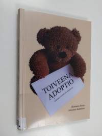 Toiveena adoptio : kokemus avoimesta adoptiosta