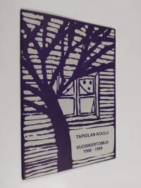 Tapiolan koulu : vuosikertomus 1998-1999