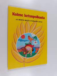 Kolme ketunpoikasta ja monta muuta hyvänyön satua