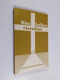 Hän kulkee vierelläsi (signeerattu, tekijän omiste)