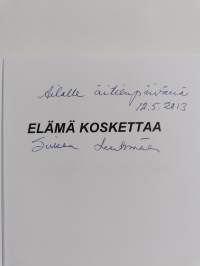 Elämä koskettaa (signeerattu, tekijän omiste)