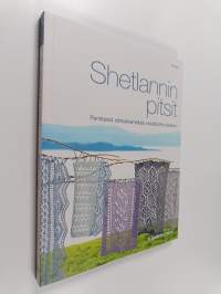 Shetlannin pitsit - Perinteisiä silmukkamalleja neulottuihin pitseihin (ERINOMAINEN)