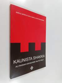 Kaunista shakkia : Ali Ragnar Krogiuksen valitut pelit