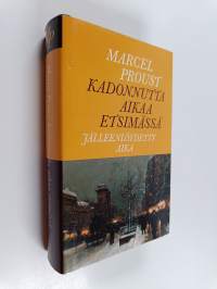 Kadonnutta aikaa etsimässä 10 : Jälleenlöydetty aika