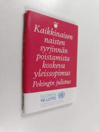 Kaikkinaisen naisten syrjinnän poistamista koskeva yleissopimus : Pekingin julistus