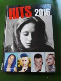 Hits 2016Kuvia artisteista. Vuoden suosituimmat kappaleet  nuotteineen ja sanoineen.15 kuvaa.