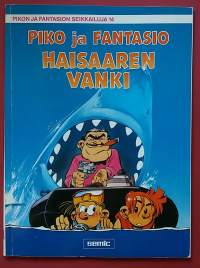 Piko ja Fantasio Haisaaren vanki - Pikon ja Fantasion seikkailuja 14. (Sarjakuva-albumi)