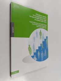 Eläkeikäisen väestön terveyskäyttäytyminen ja terveys keväällä 2013 ja niiden muutokset 1993-2013 = Health behaviour and health among the Finnish elderly, spring ...