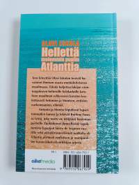 Hellettä molemmin puolin Atlanttia (ERINOMAINEN)