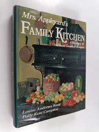 Mrs. Appleyard&#039;s Family Kitchen - A Treasury of Vermont Country Recipes