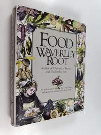 Food, an Authoritative and Visual History and Dictionary of the Foods of the World