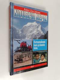 Nouseva Nepal : kutsumukseni karu ja kaunis maa (signeerattu)
