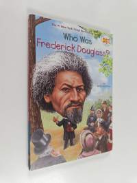 Who Was Frederick Douglass?