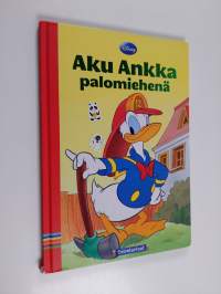Aku Ankka palomiehenä