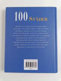 100 städer : följ med på en resa till vår världs största metropoler och vackraste städer