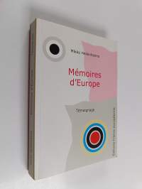Memoires d&#039;Europe : témoignage