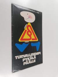 Turvallisempi pykälä päälle : uusia liikennesääntöjä 1.4.1982