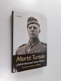 Jääkärikenraali Einar Vihma - Ihantalan taistelun ratkaisija