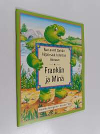 Franklin ja minä : kun avaat tämän kirjan saat tutustua minuun