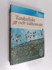 Tankeflykt och vattentvätt : Tvärminne zoologiska station 1902-2002