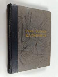 Lutherin Vähän katkismuksen yksinkertainen selitys, kysymysten ja vastausten avulla : sen suuren hyödyn tähden suomeksi
