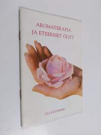 Aromaterapia ja eteeriset öljyt