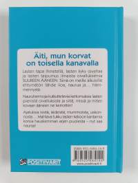 Äiti, mun korvat on toisella kanavalla