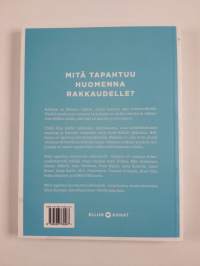 Rakkaus : mitä tapahtuu huomenna?